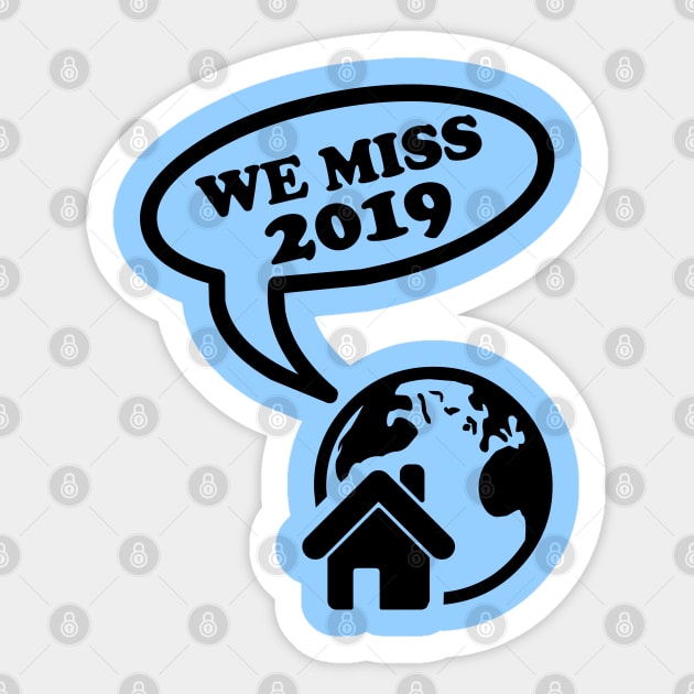 WE MISS 2019 Sticker by TheAwesomeShop